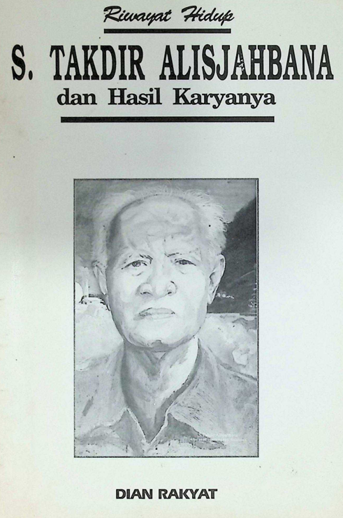 Read more about the article S. Takdir Alisjahbana dan Hasil Karyanya (Riwayat Hidup)