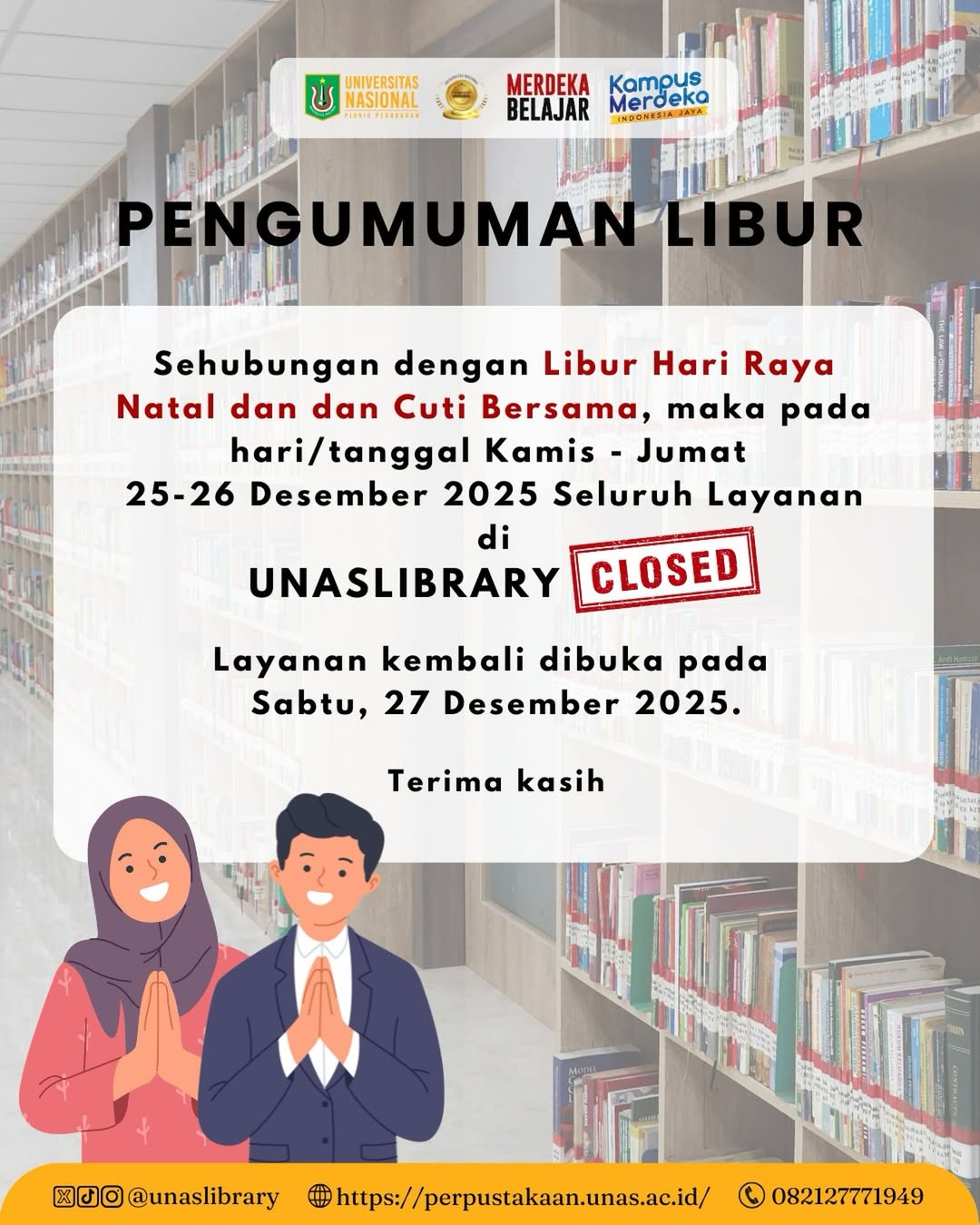 📌 Info Libur UNAS LibrarySeluruh layanan perpustakaan tutup sementara pada🗓 25–26 Desember 202